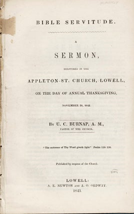 Item #14170 Bible Servitude. A Sermon, Delivered in the Appleton-St. Church, Lowell, on the Day...
