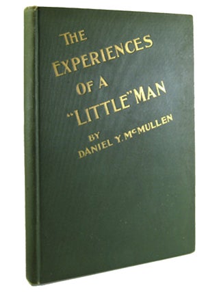 Item #14335 The Experiences of a “Little” Man. Daniel McMullen, oeward