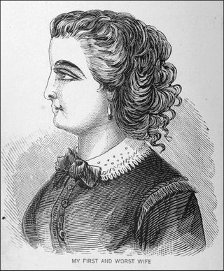 Seven Wives and Seven Prisons: Or, Experiences in the Life of a Matrimonial Monomaniac. A True Story, Written by Himself.