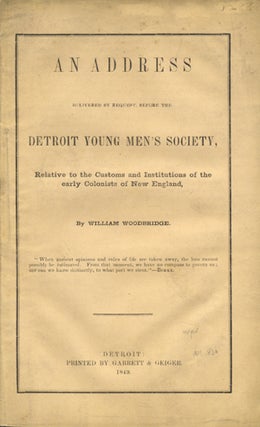 Item #15596 An Address Before the Detroit Young Men's Society, Delivered by Request, April, 1848....