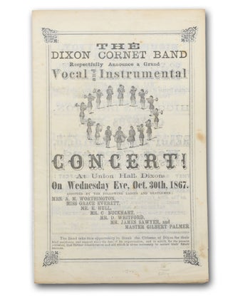 Item #15646 The Dixon Cornet Band Respectfully Announce a Grand Vocal and Instrumental Concert!...