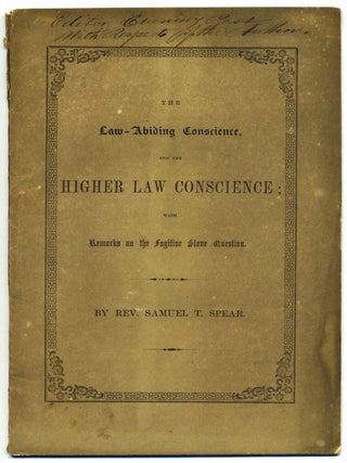 Item #16245 The Law-Abiding Conscience and the Higher Law Conscience; with Remarks on the...