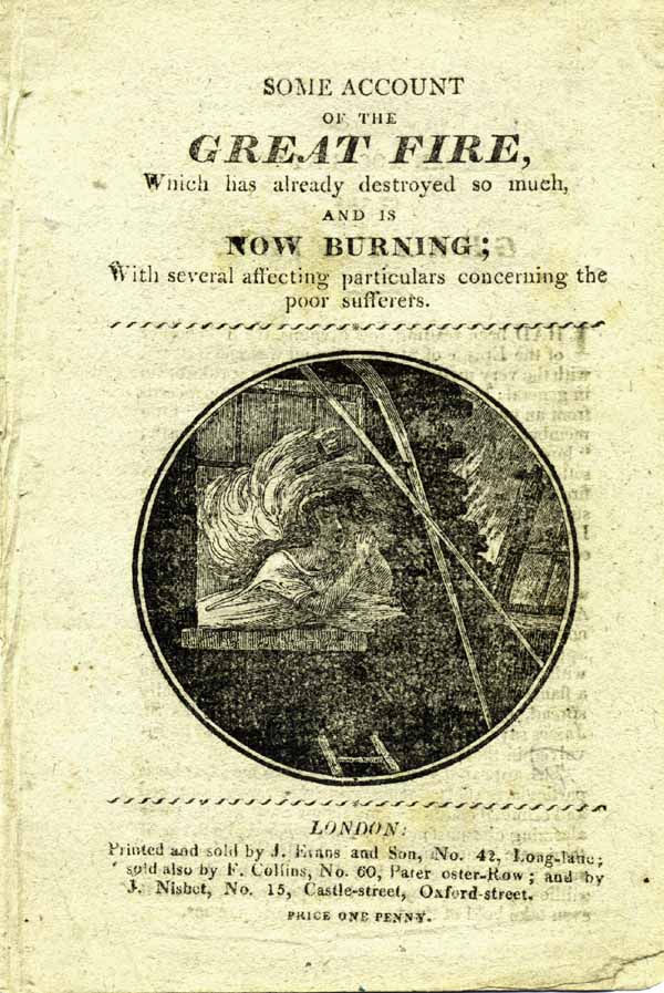 Item #16710 Some Account of the Great Fire, Which has already destroyed so much, and is Now Burning; With Several Affecting Particulars Concerning the Poor Sufferers. Chapbook, Anonymous.