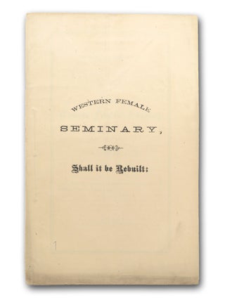 Item #16926 Annual Report of the Principal of the Western Female Seminary, Together with...