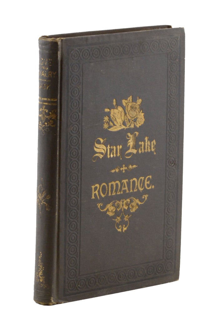 Item #17742 Star Lake Romance. A Modern Poem of Love and Rivalry. Francis D. Lacy.