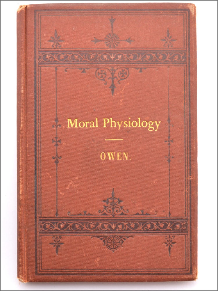 Item #18667 Moral Physiology; or, A Brief and Plain Treatise on the Population Question . . . Tenth Edition, with Notes by the Publisher. Contraception, Robert Dale Owen.