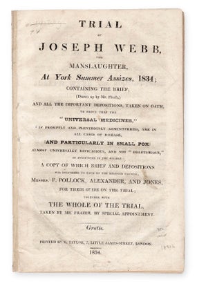 Item #18927 Trial of Joseph Webb, for Manslaughter, at York Summer Assizes, 1834; Containing the...