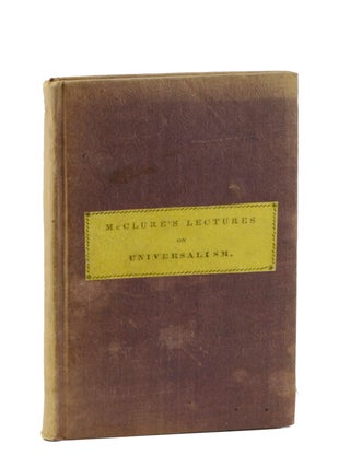 Item #19101 Lectures on Ultra-Universalism . . . Fourth Edition, with Improvements. Universalism,...