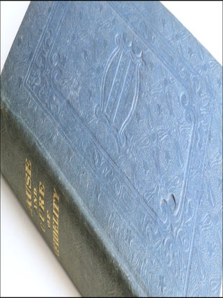The Cause and Cure of Infidelity: with an Account of the Author’s Conversion. By the Rev. David Nelson, of Quincy, Illinois; late of Marion County, Missouri.