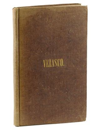 Item #19115 Velasco; A Tragedy, in Five Acts. American Drama, Epes Sargent