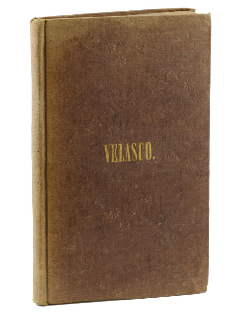 Item #19115 Velasco; A Tragedy, in Five Acts. American Drama, Epes Sargent.