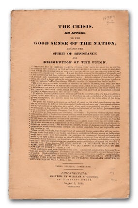 Item #19136 The Crisis. An Appeal to the Good Sense of the Nation, Against the Spirit of...