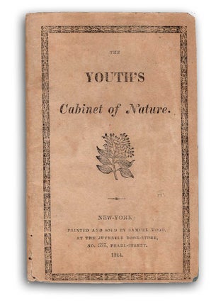 Item #19174 The Youth’s Cabinet of Nature, for the Year; Containing Curious Particulars...