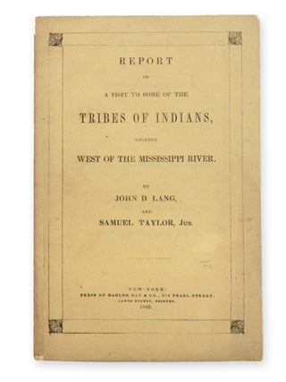 Item #19286 Report of a Visit to Some of the Tribes of Indians, Located West of the Mississippi...