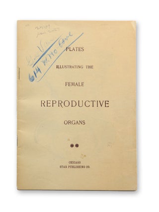Item #19732 Plates Illustrating the Female Reproductive Organs. Sex Education, Anonymous