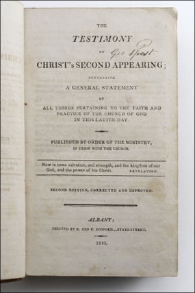 The Testimony of Christ’s Second Appearing; Containing a General Statement of All Things Pertaining to the Faith and Practice of the Church of God in this Latter Day . . . Second Edition, Corrected and Improved.