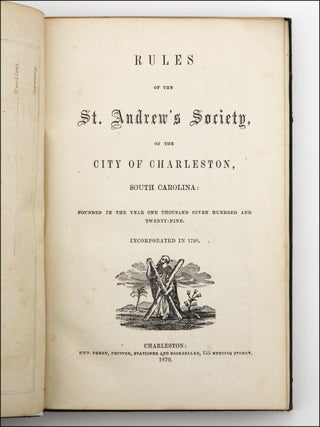 Rules of the St. Andrew’s Society of the City of Charleston, South Carolina.