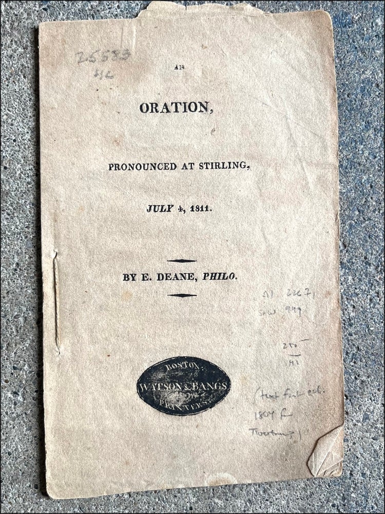 Item #20889 An Oration, Pronounced at Stirling, July 4, 1811. AMERICAN VERSE, philo Deane, lijah.