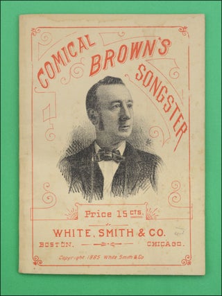 Item #20933 Comical Brown’s Songster [wrapper title]. SONGSTER