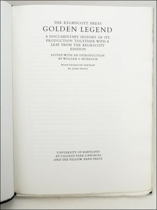 The Kelmscott Press Golden Legend: A Documentary History of its Production Together with a Leaf from the Kelmscott Edition.