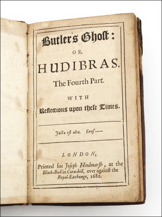 Butler’s Ghost: or, Hudibras. The Fourth Part. With Reflections upon these Times.