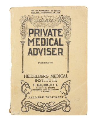 Item #21456 The Private Medical Adviser: Being a Medical Treatise on the Most Prevalent Ills,...
