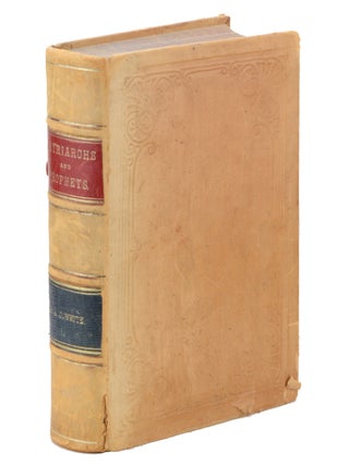 Item #21563 Patriarchs and Prophets; or, The Great Conflict between Good and Evil as Illustrated...