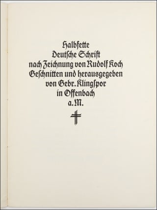 Halbfette Deutsche Schrift nach Zeichnung von Rudolf Koch Geschnitten und herausgegeben von Gebr. Klingspor in Offenbach a. M.