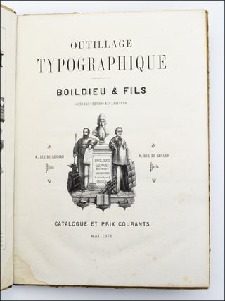 Outillage Typographique . . . Catalogue et Prix Courants. Mai 1878.