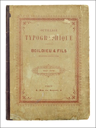 Outillage Typographique . . . Catalogue et Prix Courants. Mai 1878.
