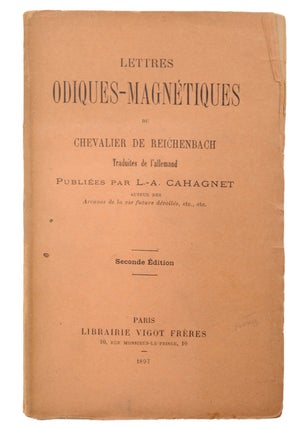 Item #22083 Lettres Odiques-Magnétiques du Chevalier de Reichenbach traduites de l’allemand,...