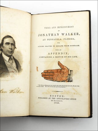 Item #22404 Trial and Imprisonment of Jonathan Walker, at Pensacola, Florida, for Aiding Slaves...