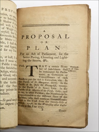 A Proposal or Plan for an Act of Parliament for the better Paving, Cleansing and Lighting the Streets, Lanes, Courts, Alleys, and other open Passages, and for removing of Nuisances, as well within the several Parishes of the City and Liberty of Westminster . . .